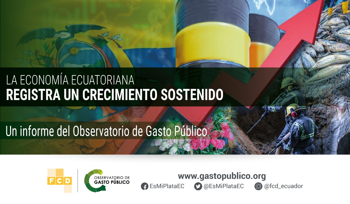 La economía ecuatoriana registra un crecimiento sostenido